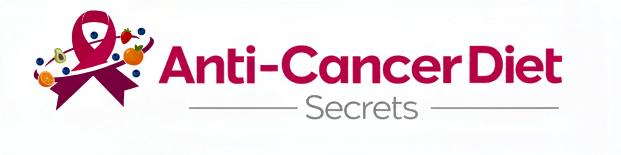 Anti-Cancer Diet Secrets logo with a maroon ribbon and assorted fruits